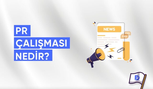 Pr Çalışması Nedir?