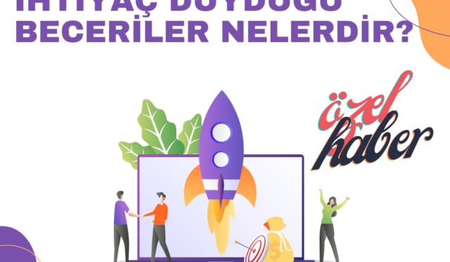 Girişimcilerin ihtiyaç duyduğu beceriler nelerdir?