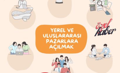 Yerel ve uluslararası pazarlara açılmak için nasıl bir yol izlenmeli?